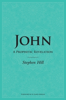 Paperback John: A Prophetic Revelation Book