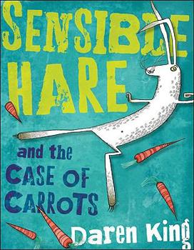 Hardcover Sensible Hare and the Case of Carrots Book