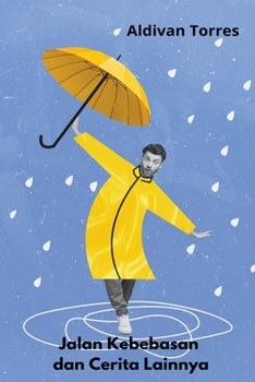 Paperback Jalan Kebebasan dan Cerita Lainnya [Indonesian] Book