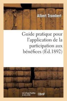 Paperback Guide pratique pour l'application de la participation aux bénéfices [French] Book