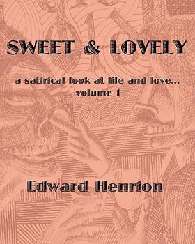 Paperback Sweet & Lovely: Satirical Drawings by Edward Henrion Book