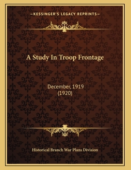 Paperback A Study In Troop Frontage: December, 1919 (1920) Book