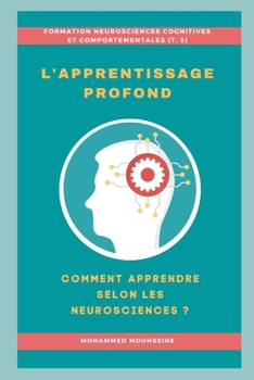 Paperback L'apprentissage Profond: Comment Apprendre Selon Les Neurosciences ? [French] [Large Print] Book