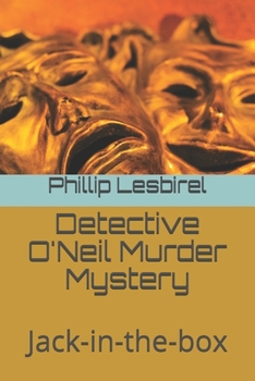 Paperback Detective O'Neil Murder Mystery: Jack-in-the-box Book