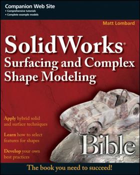 Paperback SolidWorks Surfacing and Complex Shape Modeling Bible Book