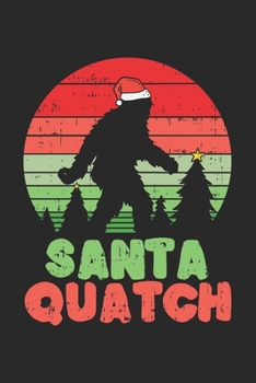 Paperback Santa Quatch: 120 Pages I 6x9 I Lined Book