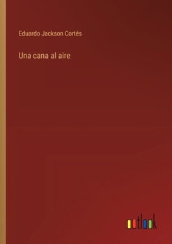 Paperback Una cana al aire [Spanish] Book