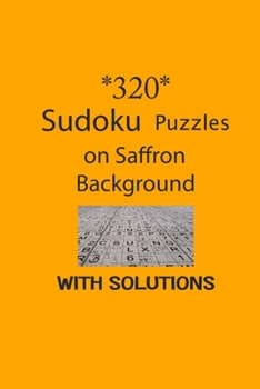 Paperback 320 Sudoku Puzzles on Saffron background with solutions: Have a blast with Sudoku puzzles Book