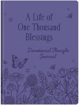 Imitation Leather A Life of One Thousand Blessings: Devotional Thought Journal Book