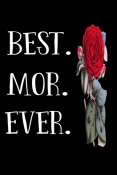 Paperback Best Mor Ever: Best Mother's Gift Holy Mass Sermon And Gratitude Journal For 6"x9" 100 pages Book