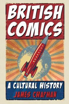 Hardcover British Comics: A Cultural History Book