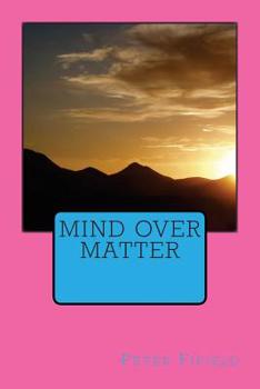 Paperback Mind Over Matter Book