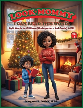 Look Mommy, I Can Read This Word! (VOL. 2): Sight Words for Children (K-2nd Grade) & ESL