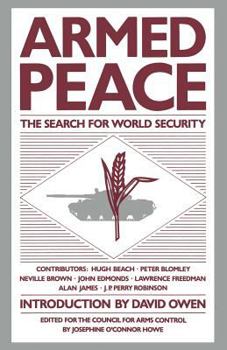 Paperback Armed Peace: The Search for World Security Book