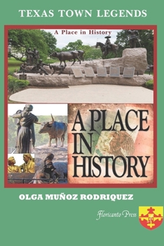 Texas Town Legends: A Place in History