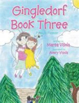 Paperback Gingledorf Book Three: Friends Forever Book