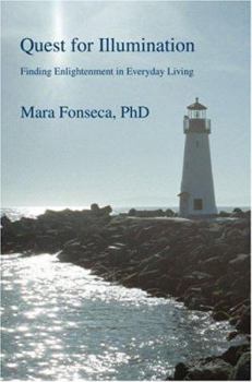 Paperback Quest for Illumination: Finding Enlightenment in Everyday Living Book