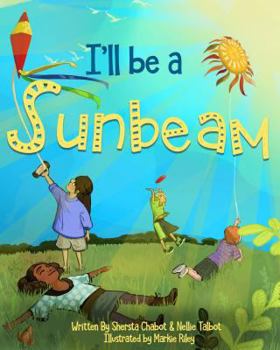 Hardcover I'll Be a Sunbeam Book