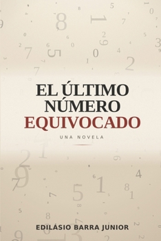 Paperback El útimo número equivocado (Spanish Edition) [Spanish] Book