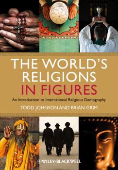 Hardcover The World's Religions in Figures: An Introduction to International Religious Demography Book