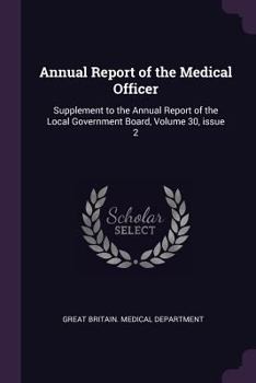 Annual Report of the Medical Officer: Supplement to the Annual Report of the Local Government Board, Volume 30, issue 2