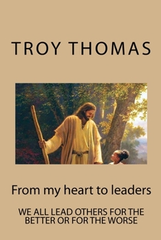From my heart to leaders: From my heart to leaders