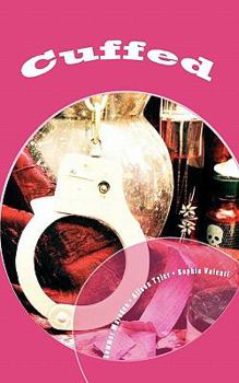 Paperback Cuffed: Three Tales of Erotic Bondage Book