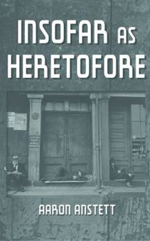 Paperback Insofar as Heretofore Book