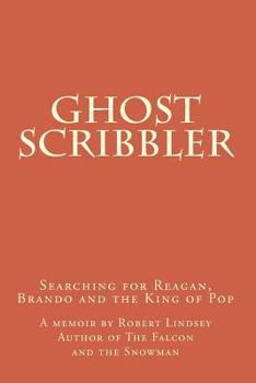 Paperback Ghost Scribbler: Searching for Reagan, Brando and the King of Pop Book