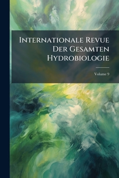 Paperback Internationale Revue Der Gesamten Hydrobiologie; Volume 9 Book