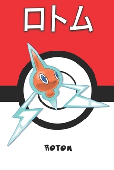 Rotom: ??? Rotomu Motisma Pokemon Notebook Blank Lined Journal