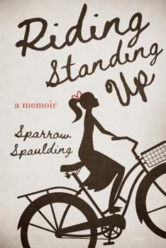 Paperback Riding Standing Up: A Memoir Book