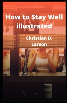 Paperback How to Stay Well illustrated Book