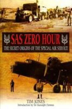 Hardcover SAS Zero Hour: The Secret Origins of the Special Air Service Book