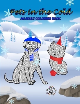 Paperback Pets in the Cold: Adult Coloring Book