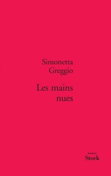 Paperback Les Mains Nues [French] Book