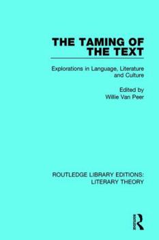 Paperback The Taming of the Text: Explorations in Language, Literature and Culture Book
