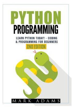 Paperback Python Programming: Learn Python Today! - Coding & Programming For Beginners Book