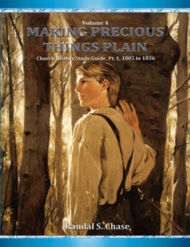 Book of Mormon Study Guide, Pt. 1: 1 Nephi to Mosiah - Book #1 of the Making Precious Things Plain