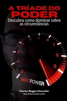 Paperback A Tríade do Poder: Descubra como dominar sobre as circunstâncias [Portuguese] Book