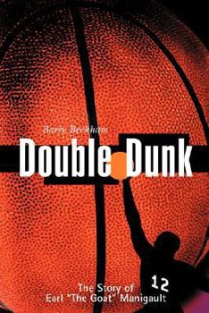 Paperback Double Dunk: The Story Earl the Goat Manigault Book