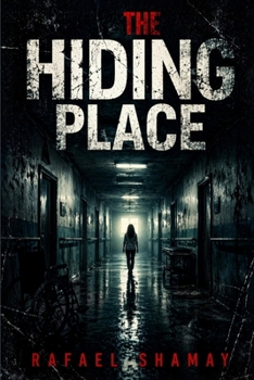 Paperback The Hiding Place: A Psychological Spy Thriller-To Prove Her Innocence, She Must Hide in an Asylum Book