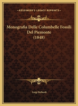 Monografia Delle Columbelle Fossili Del Piemonte (1848)