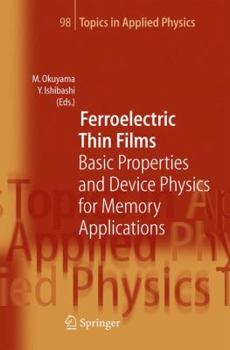 Paperback Ferroelectric Thin Films: Basic Properties and Device Physics for Memory Applications Book