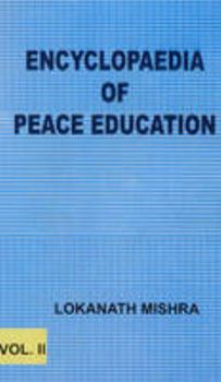 Hardcover Encyclopaedia of Peace Education (2 volumes) Book