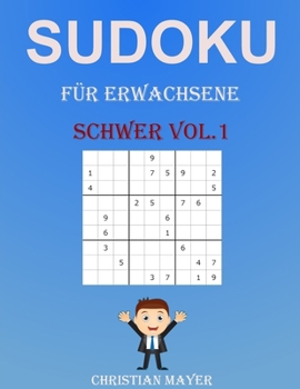 Paperback Sudoku für Erwachsene Schwer Vol.1: 200 Verschiedene Sudoku 9x9 Schwer für Erwachsene und für Alle mit Lösungen [German] Book