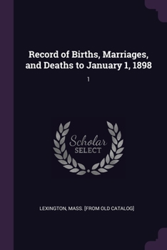 Paperback Record of Births, Marriages, and Deaths to January 1, 1898: 1 Book