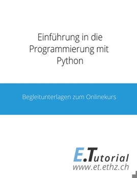 Paperback Programmieren mit Python: Begleitunterlagen zum Onlinekurs [German] Book