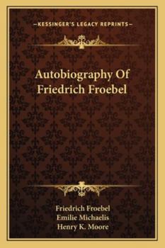 Autobiography of Friedrich Froebel