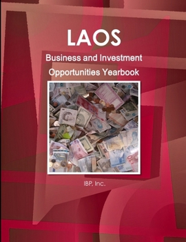 Paperback Laos Business and Investment Opportunities Yearbook Volume 1 Practical Information and Opportunities Book